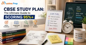 CBSE Study Plan: The Ultimate Guide to Scoring 95%+